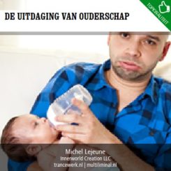 De uitdaging van ouderschap