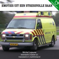 Emoties uit een stressvolle baan