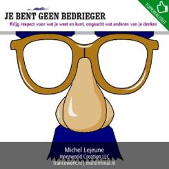 Je bent geen bedrieger