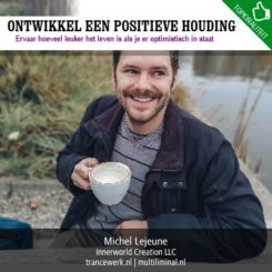 Ontwikkel een positieve houding
