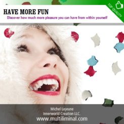 Have more fun