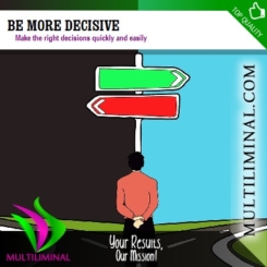 Be More Decisive