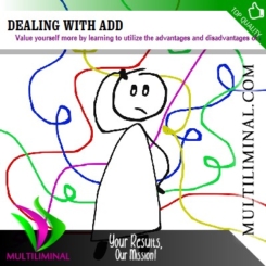 Dealing with ADD