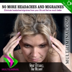 No More Headaches and Migraines